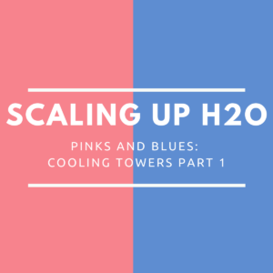 Pinks and Blues, Cooling Towers, Legionella, Legionella Awareness Month