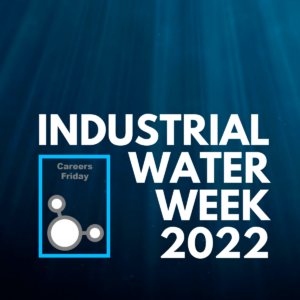 Industrial Water Week 2022, IWW22, Water Stories, Pretreatment Monday, Boiler Tuesday, Cooling Wednesday, Wastewater Thursday, Careers Friday, Trace Blackmore, Trace R. Blackmore, Blackmore Enterprises, Scaling UP! H2O, Podcast, Water Treaters, Water Treatment, Water Safety, Water Systems, Mastermind, Rising Tide Mastermind, Scaling UP Nation, James McDonald, Detective H2O, RFP, Best Day, Worst Day, Bring Value, Learning, Many Hats, Service Reports, Microbial Activity, Biocide, Opportunities, Customers, Clients, Sales, Sales Rep